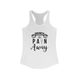 Brunch the Pain Away Racerback Tank Top