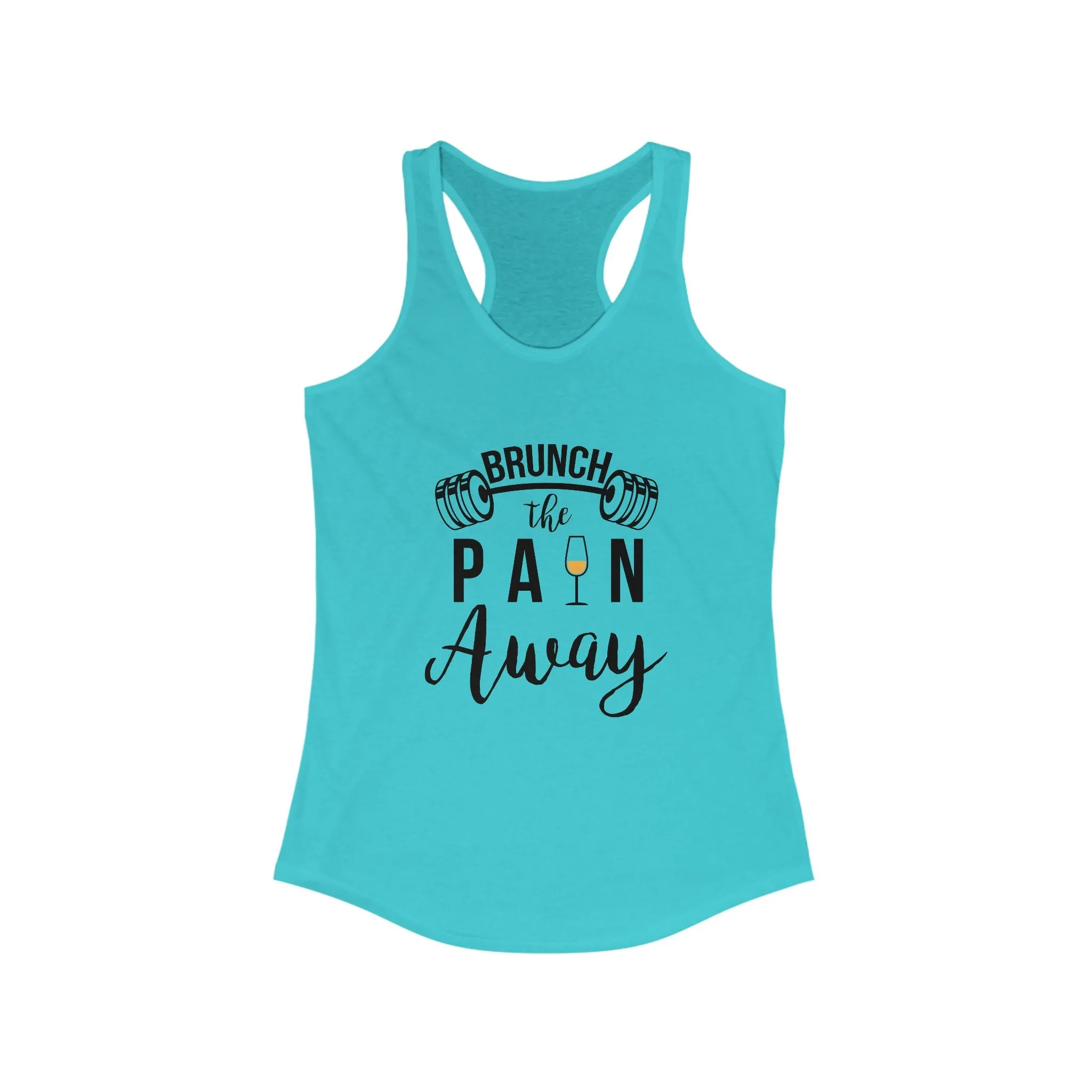 Brunch the Pain Away Racerback Tank Top