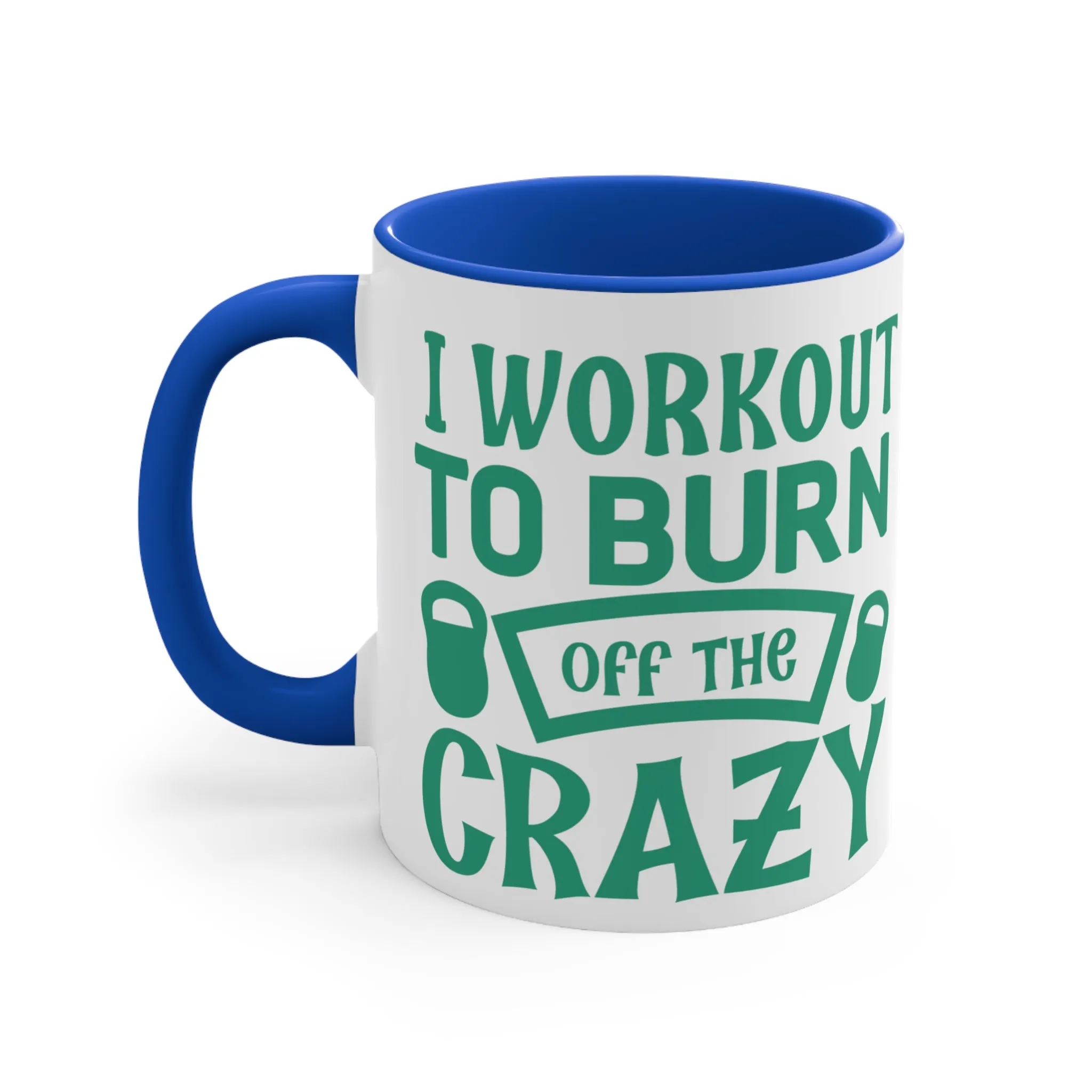 Burn Off The Crazy Workout Colorful Accent Mug 11oz - For Gym Fitness Enthusiasts