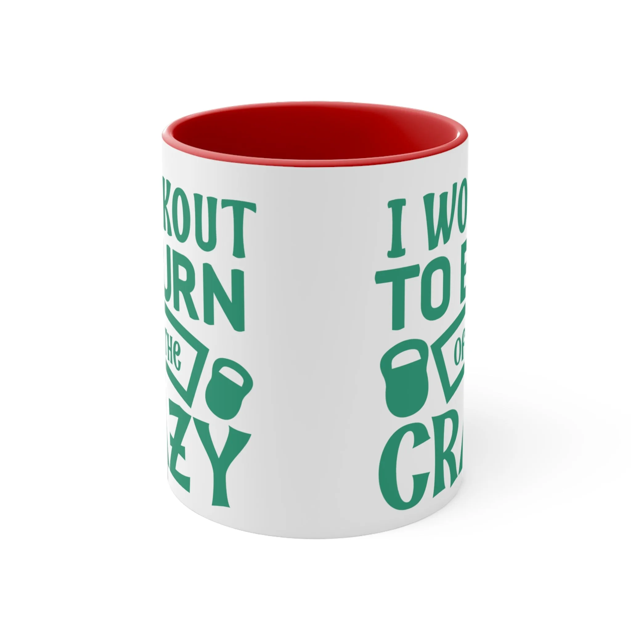 Burn Off The Crazy Workout Colorful Accent Mug 11oz - For Gym Fitness Enthusiasts