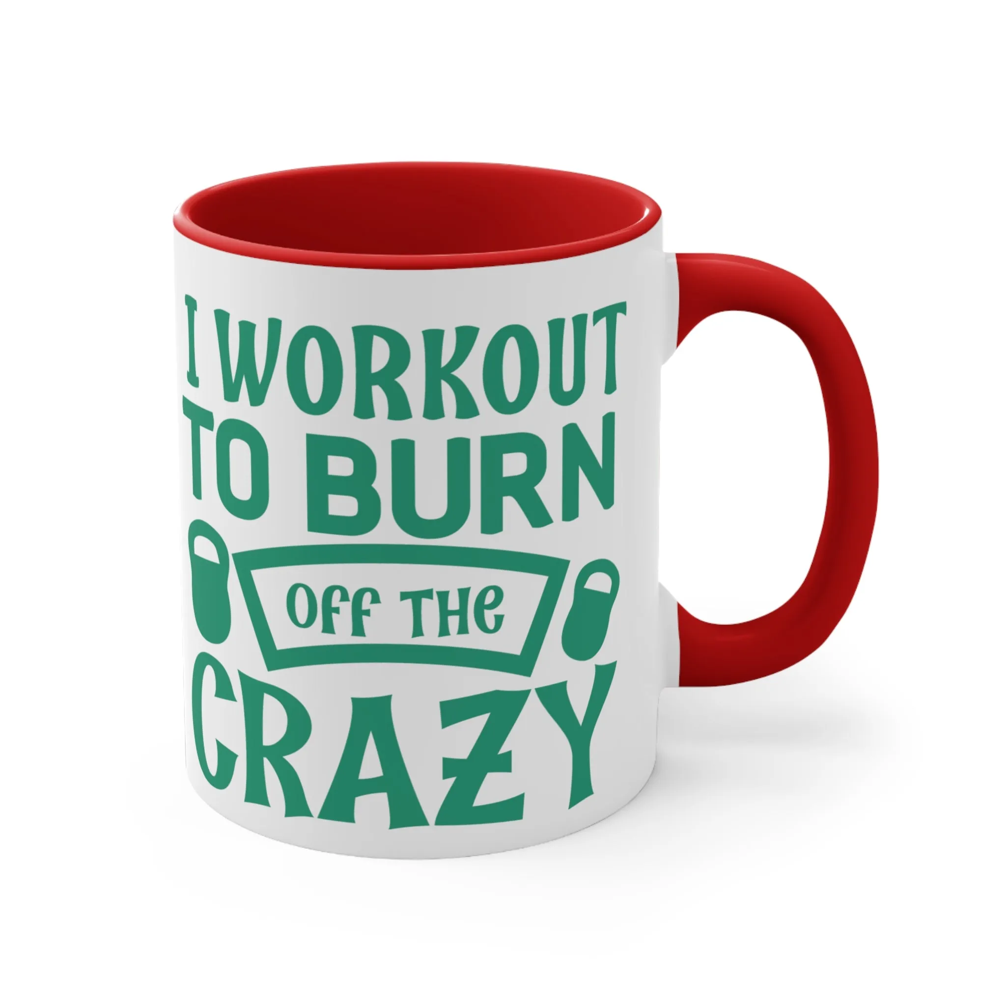 Burn Off The Crazy Workout Colorful Accent Mug 11oz - For Gym Fitness Enthusiasts
