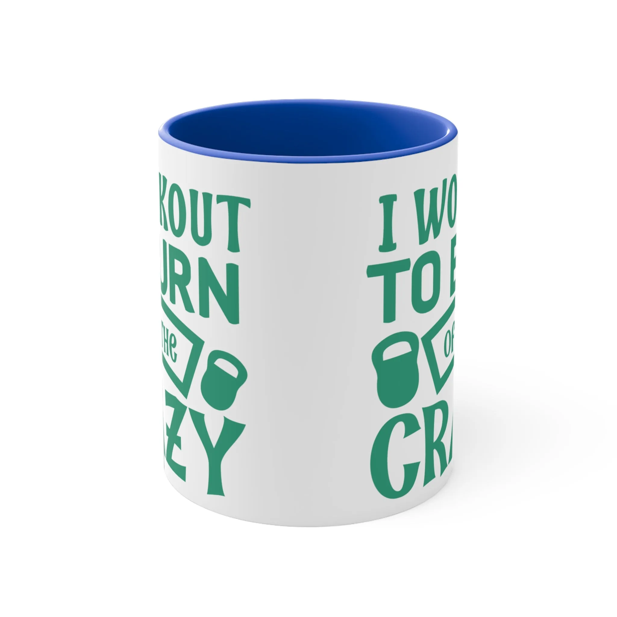 Burn Off The Crazy Workout Colorful Accent Mug 11oz - For Gym Fitness Enthusiasts
