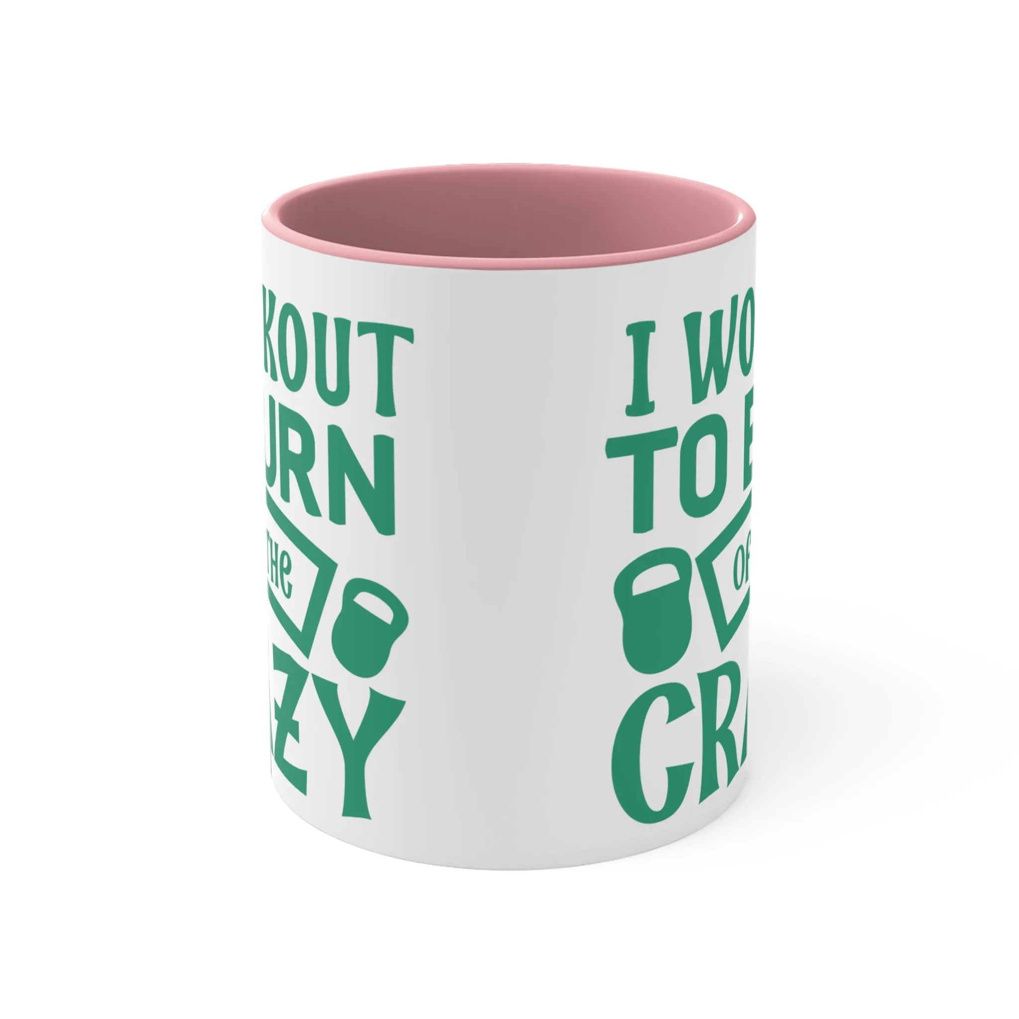 Burn Off The Crazy Workout Colorful Accent Mug 11oz - For Gym Fitness Enthusiasts