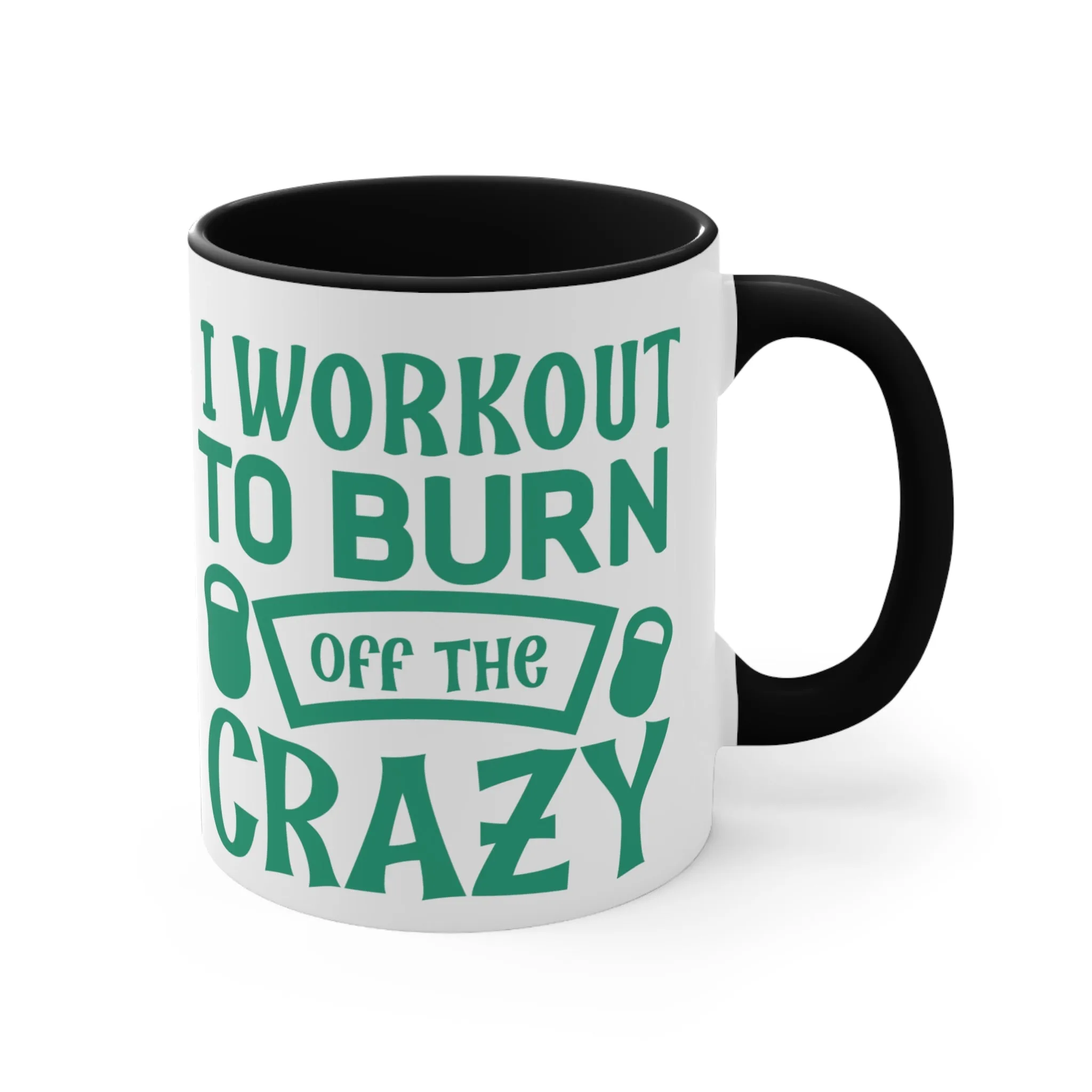 Burn Off The Crazy Workout Colorful Accent Mug 11oz - For Gym Fitness Enthusiasts