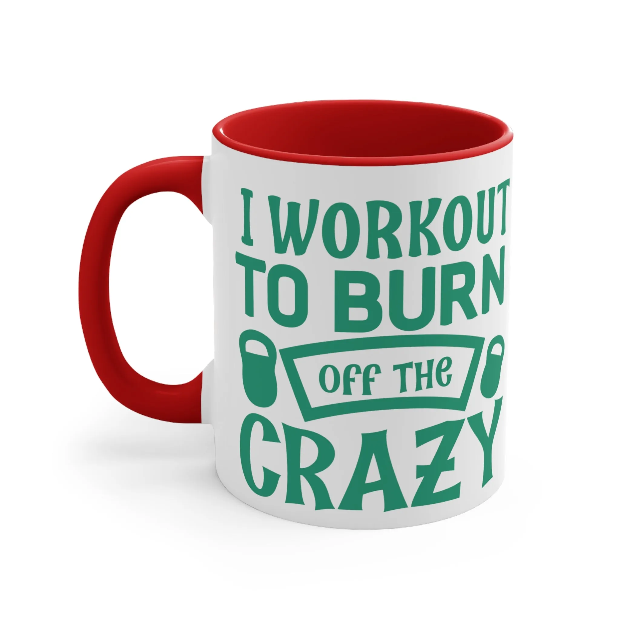 Burn Off The Crazy Workout Colorful Accent Mug 11oz - For Gym Fitness Enthusiasts