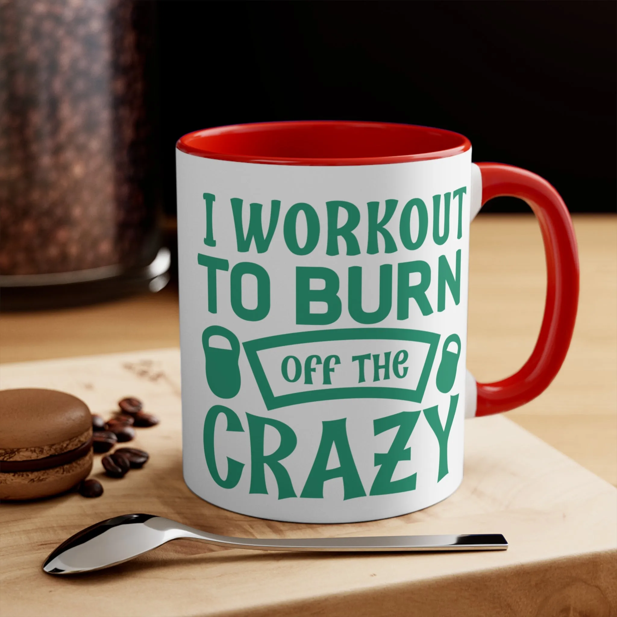 Burn Off The Crazy Workout Colorful Accent Mug 11oz - For Gym Fitness Enthusiasts