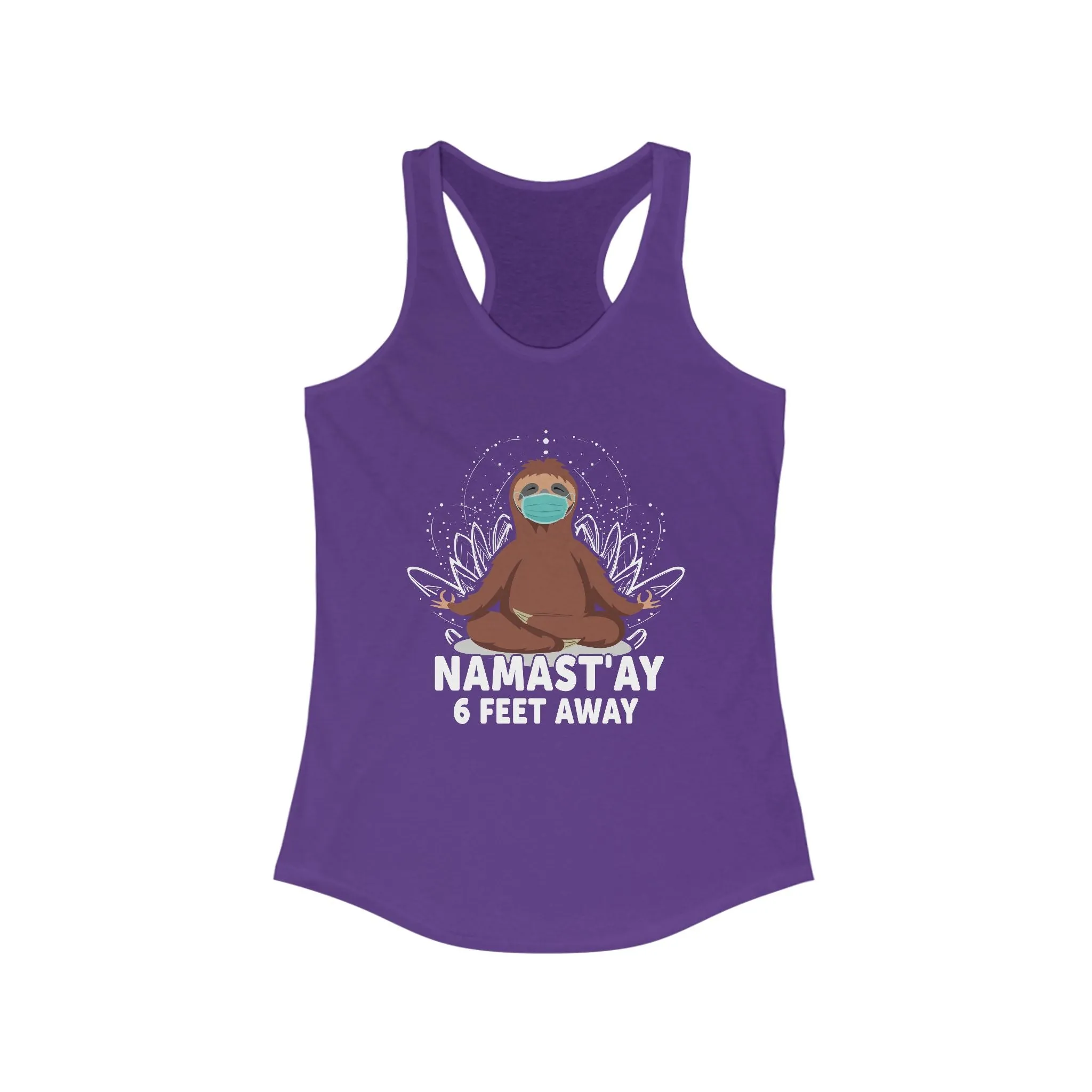 Funny Sloth Racerback Tank - "Namast'ay 6 Feet Away"