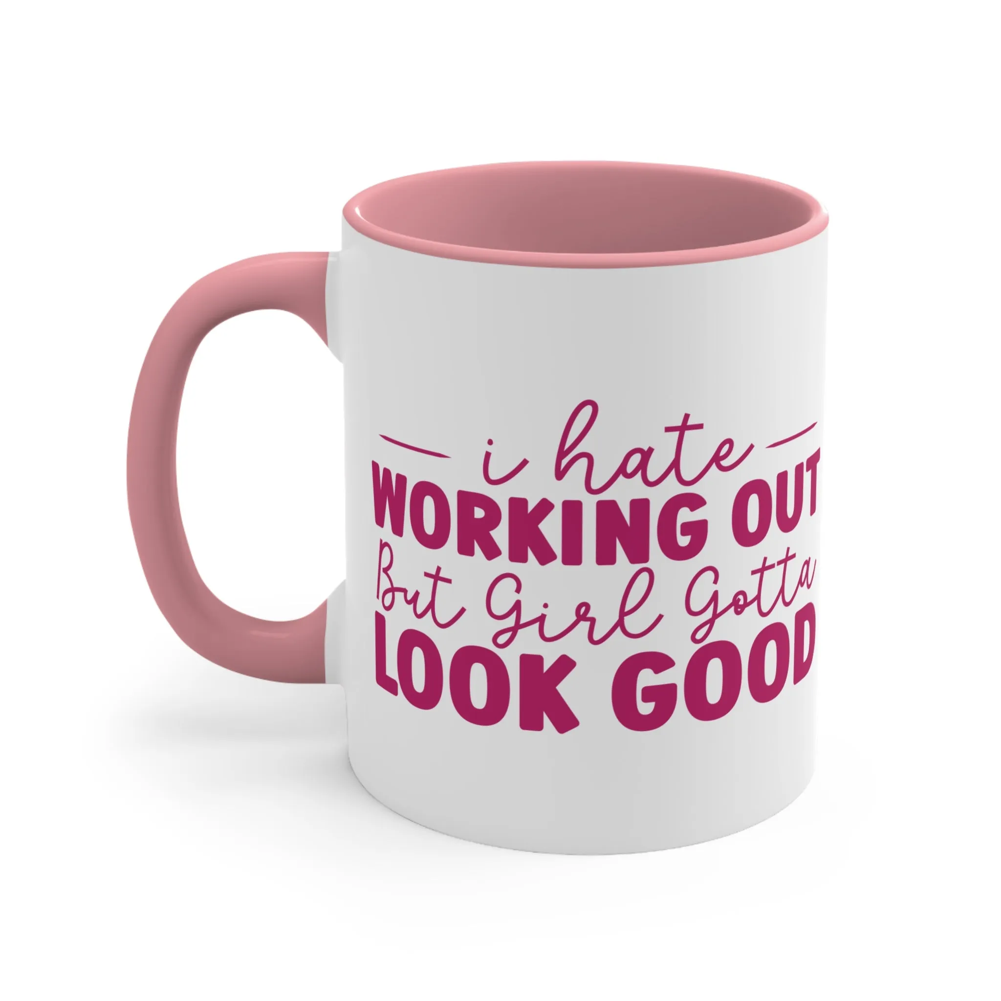 I Hate Working Out... Workout Colorful Accent Mug 11oz - For Gym Fitness Enthusiasts