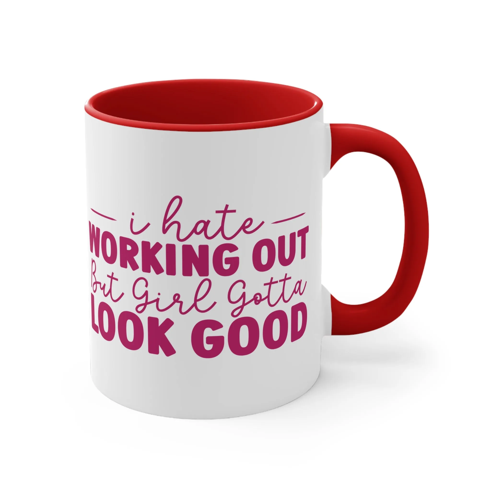 I Hate Working Out... Workout Colorful Accent Mug 11oz - For Gym Fitness Enthusiasts