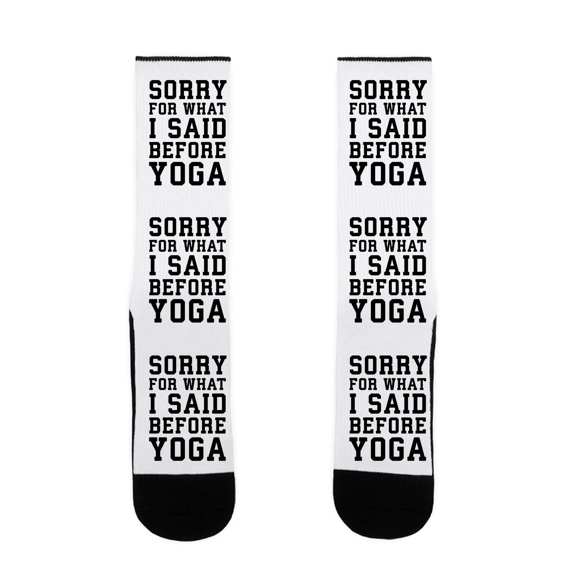 Sorry For What I Said Before Yoga Socks