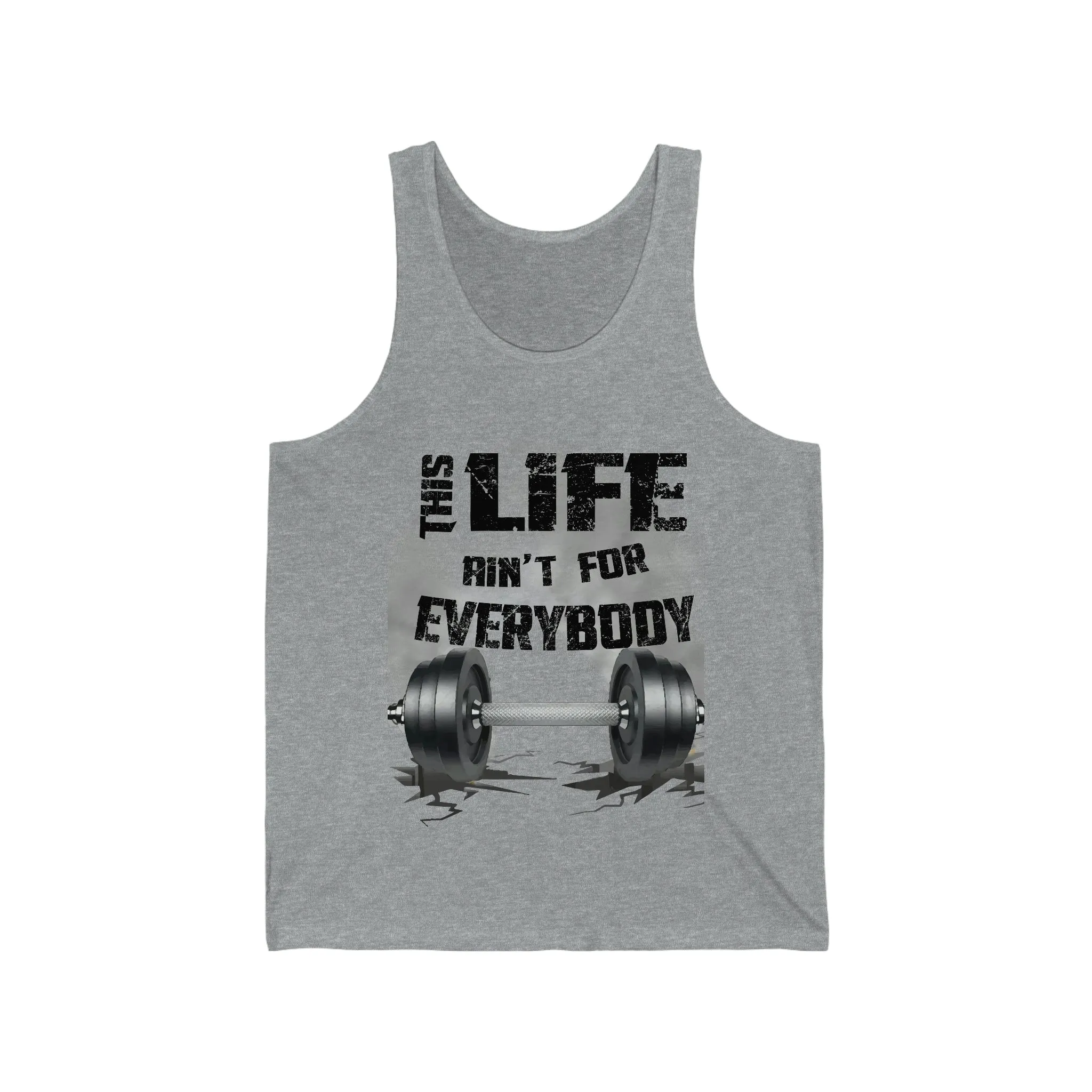 This Life Ain’t For Everybody Fitness Tank