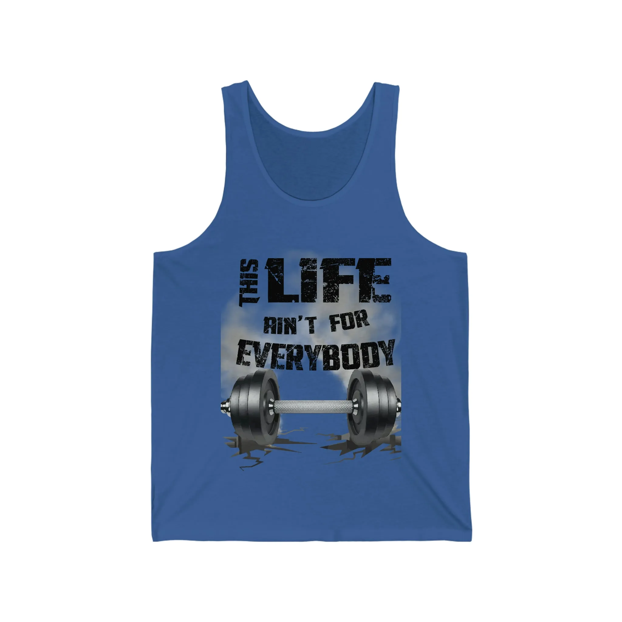 This Life Ain’t For Everybody Fitness Tank