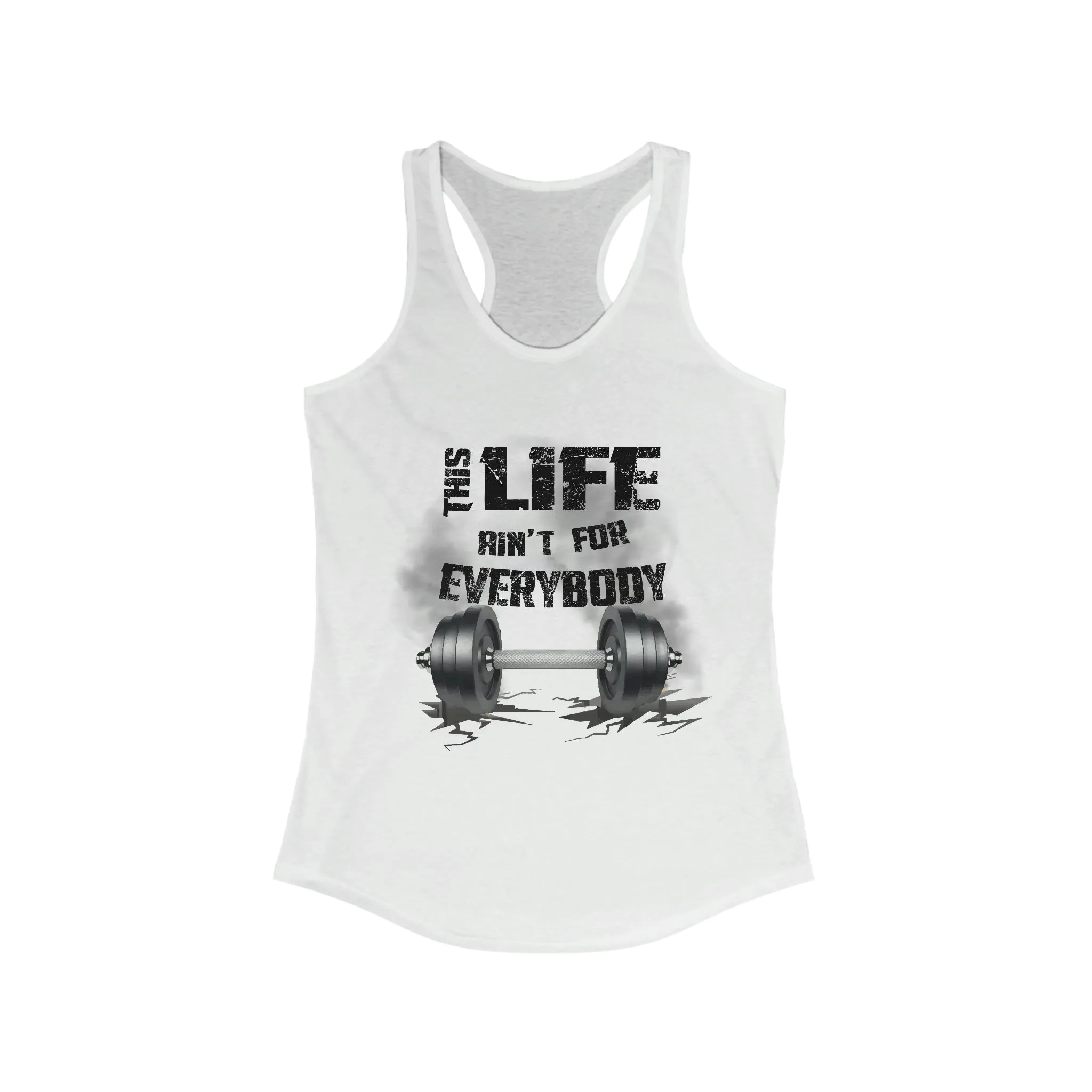 This Life Ain’t For Everybody Women’s Racerback Tank
