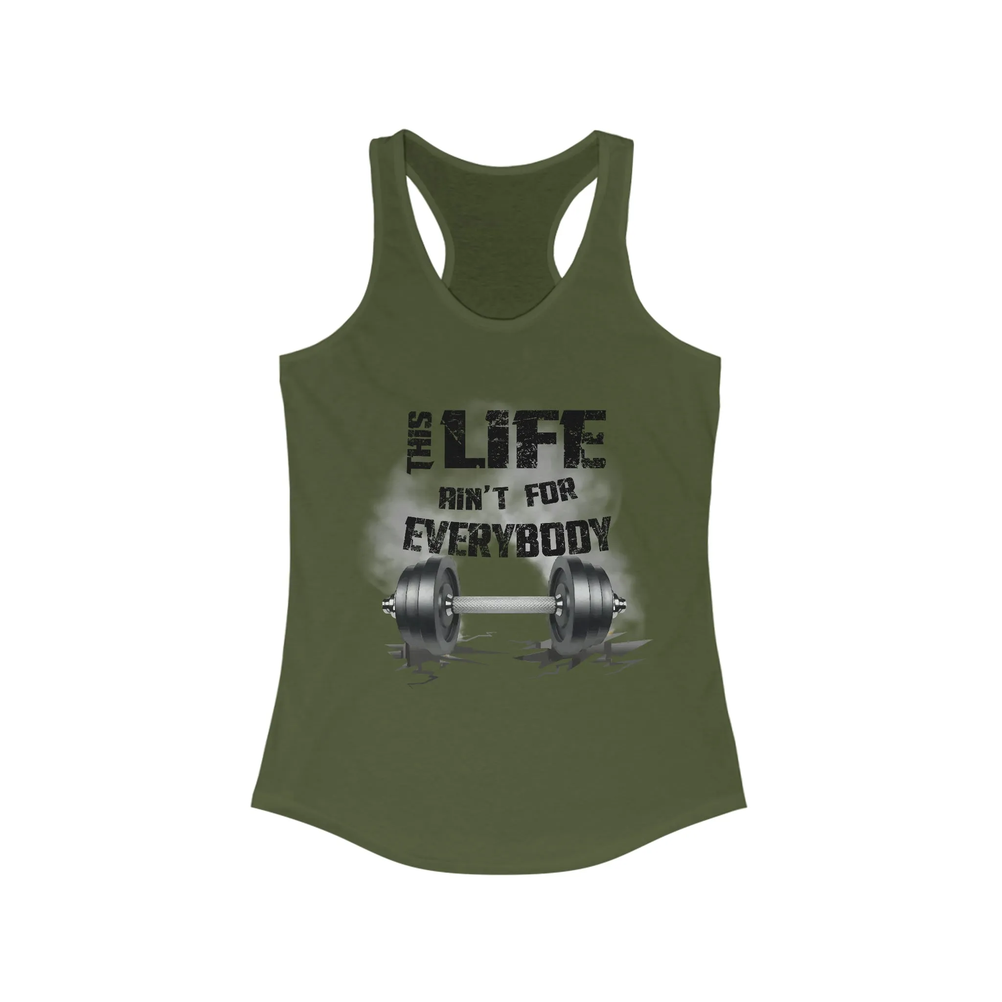 This Life Ain’t For Everybody Women’s Racerback Tank