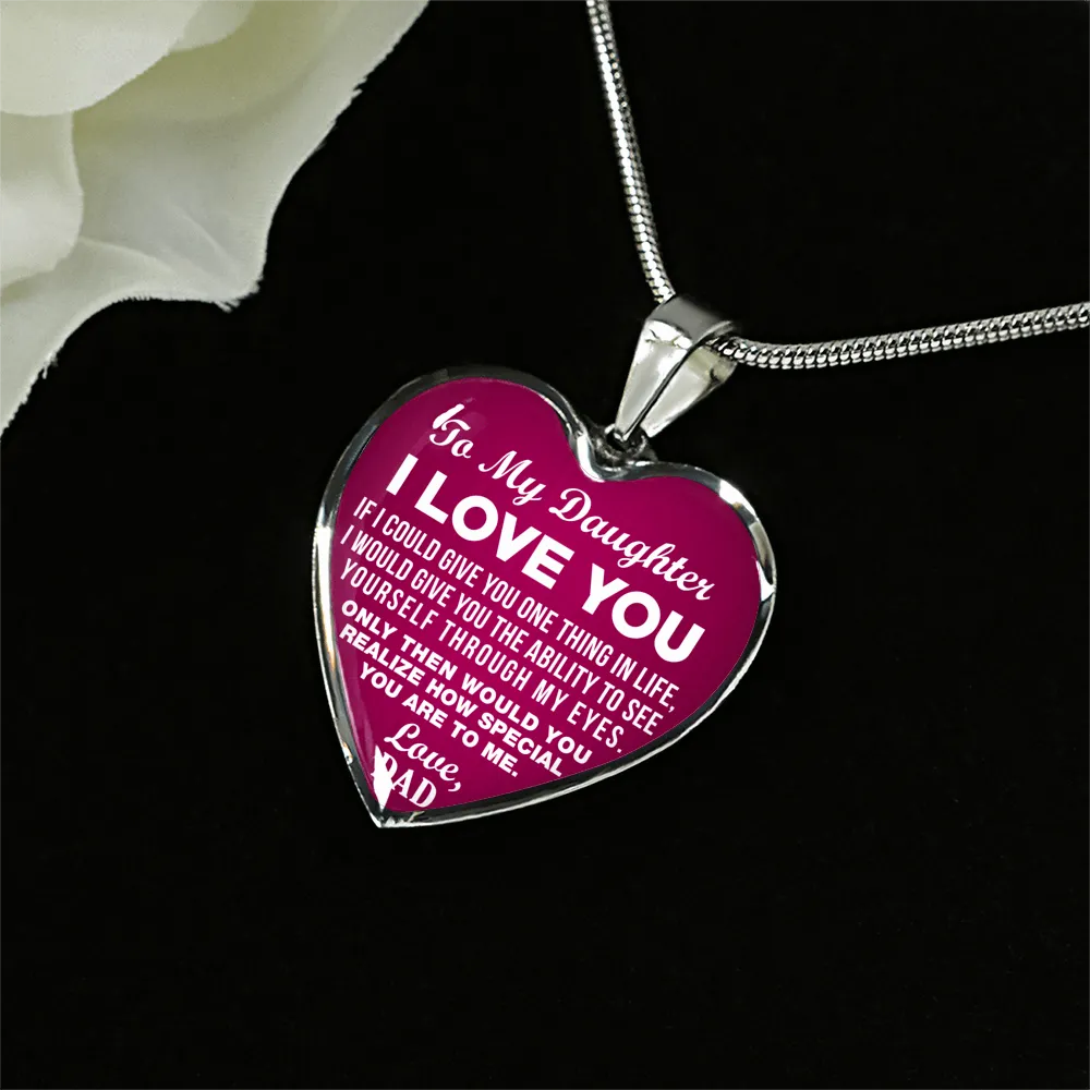 To My Daughter, One Thing, Love Dad (White on Dark Pink) - Silver Finished Heart Necklace